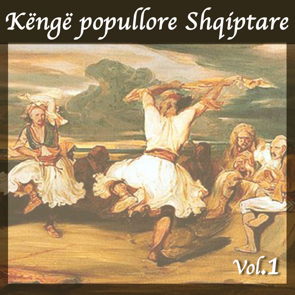 Picture of Këngë popullore Shqiptare, Vol. 1