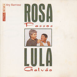 Cover of Letra & Música Ary Barroso – Rosa Passos e Lula Galvão