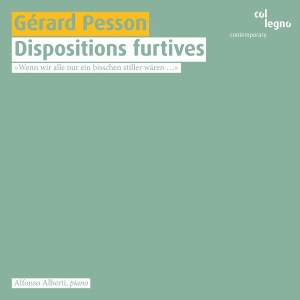 Picture of Gérard Pesson: Dispositions Furtives