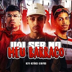 Cover of Vai Ser no Meu Barraco