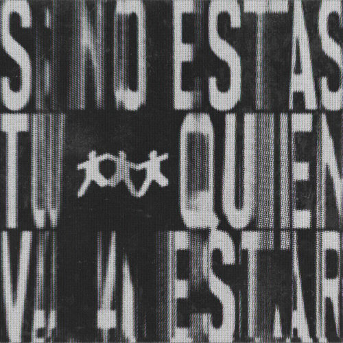 si no estás tú quién va a estar