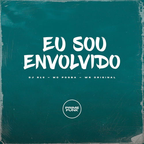 EU SOU ENVOLVIDO