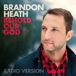 Cover of Behold Our God (Radio Version)