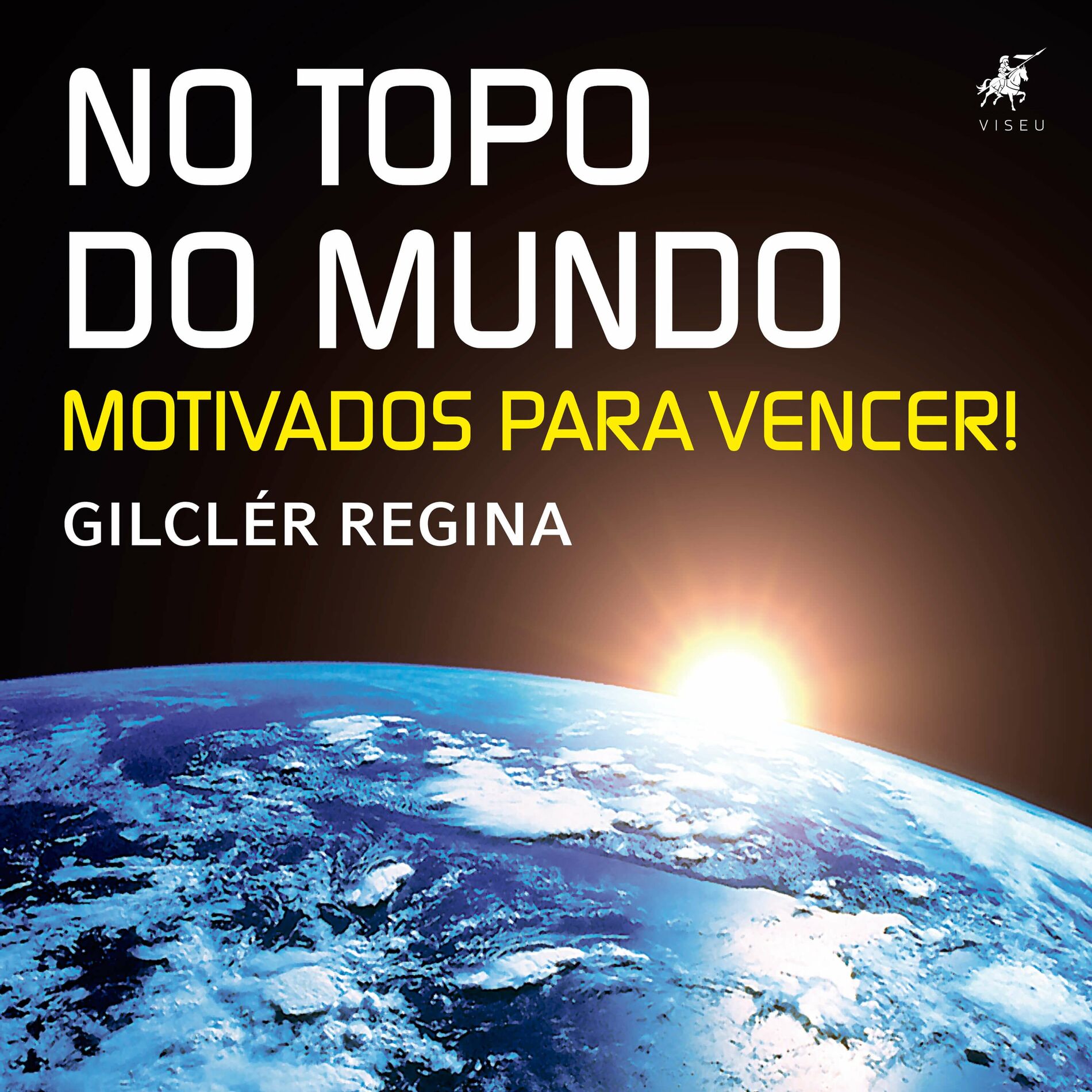 Album cover of No topo do mundo (Motivados para vencer!)