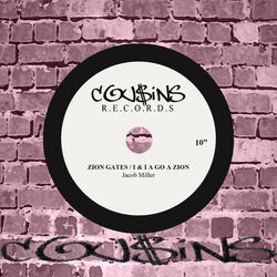 Cover of Zion Gates / I & I A Go A Zion