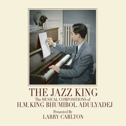 Cover of The Jazz King: The Musical Compositions of H.M. King Bhumibol Adulyadej