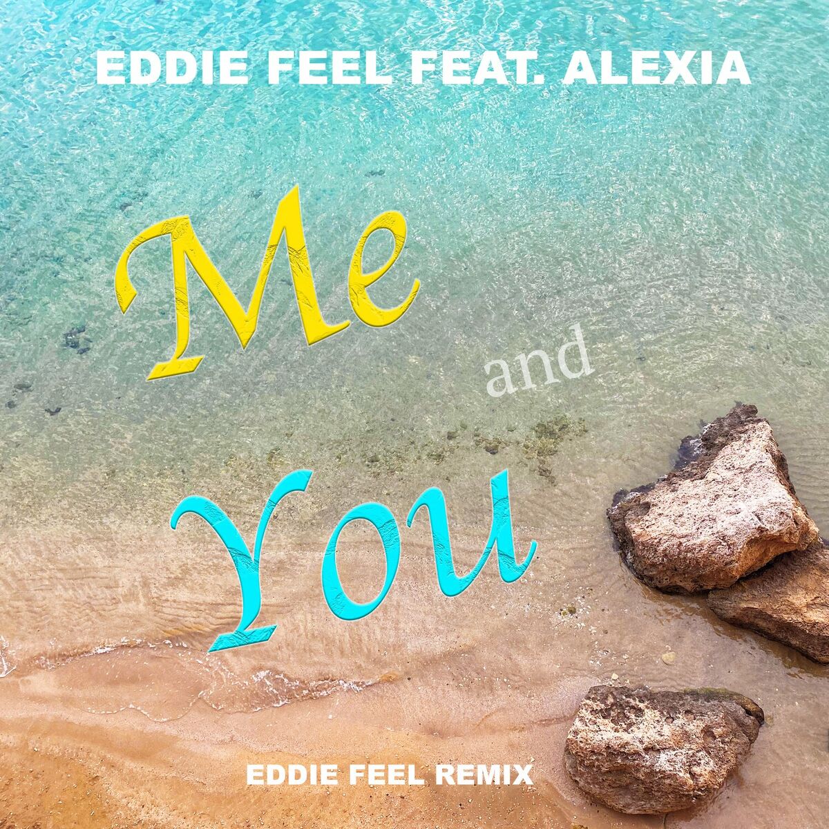 Album cover of Me and You (Eddie Feel Remix)