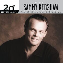 Cover of The Best Of Sammy Kershaw 20th Century Masters The Millennium Collection