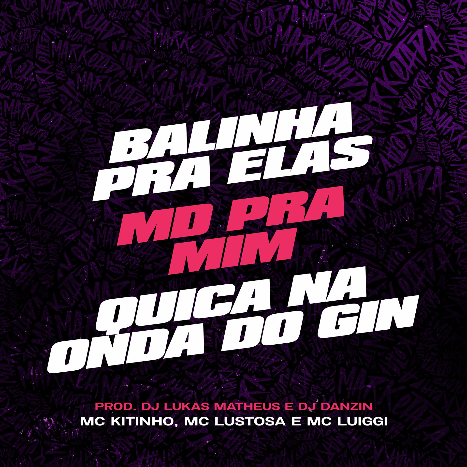 Album cover of Balinha pra Elas, Md pra Mim - Quica na Onda do Gin