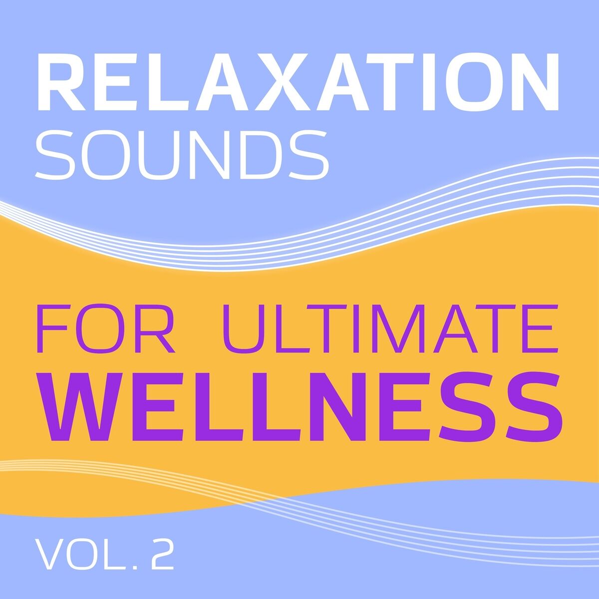 Album cover of Relaxation (Sounds for Ultimate Wellness, Vol. 2)