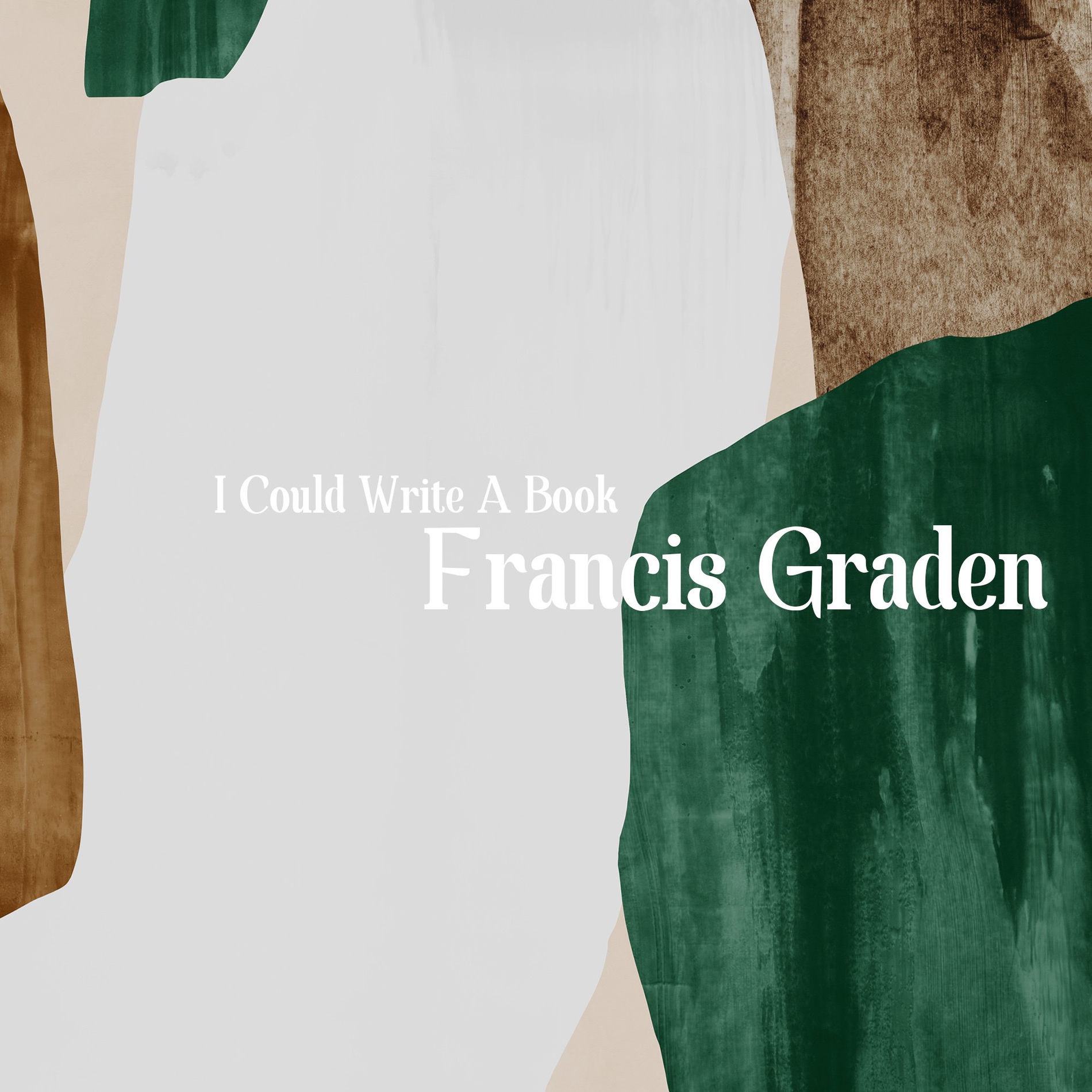 Album cover of I Could Write A Book