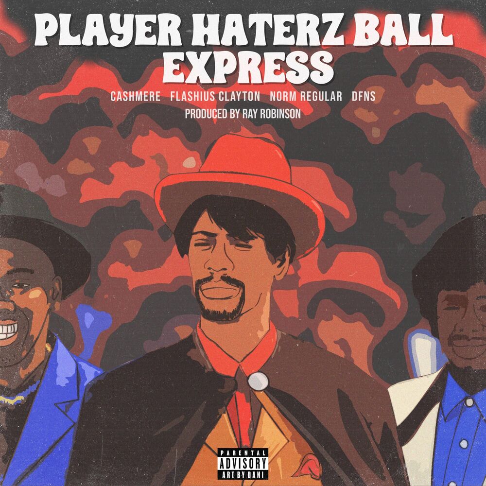 Picture of Player Haterz Ball Express (feat. Cashmere P, Flashius Clayton, DFNS & Ray Robinson)