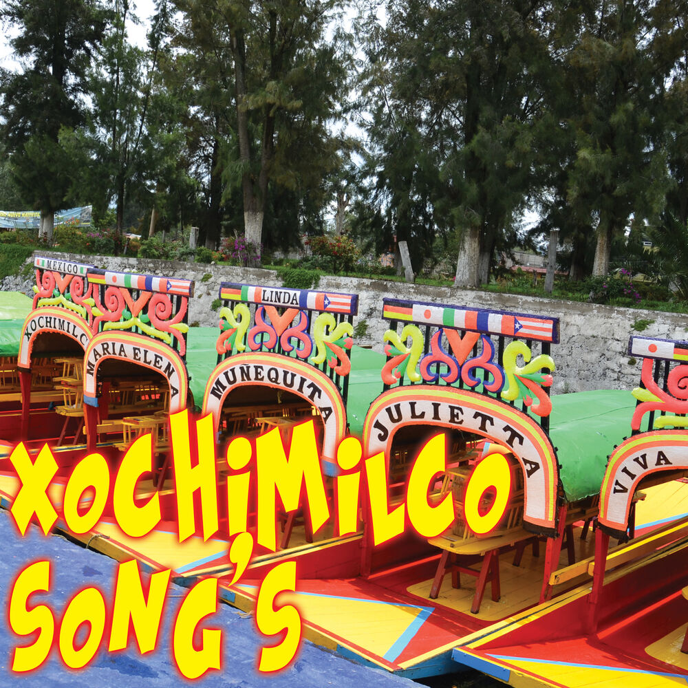 Picture of Xochimilco Song's