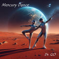Mercury Dance