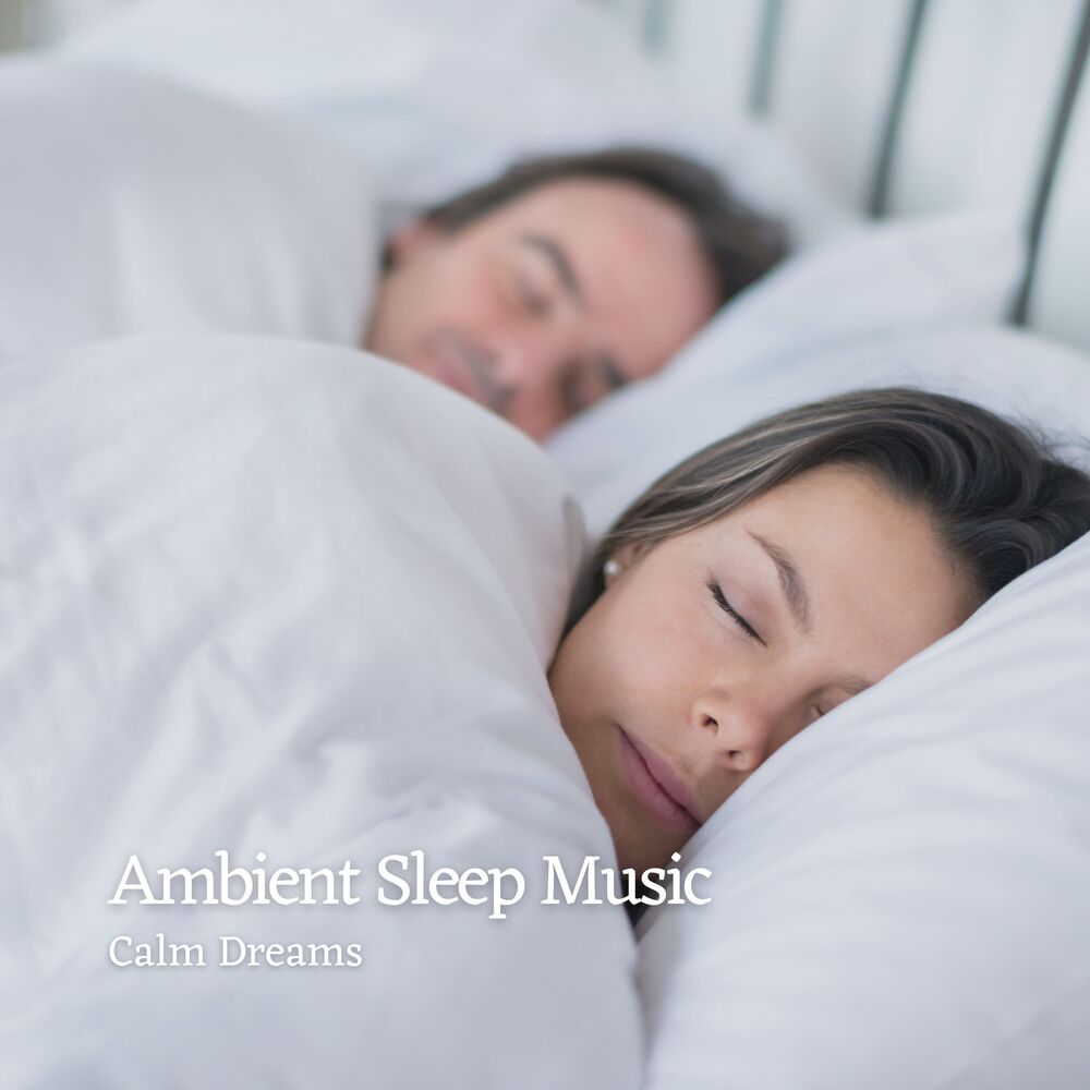 Picture of Ambient Sleep Music: Calm Dreams