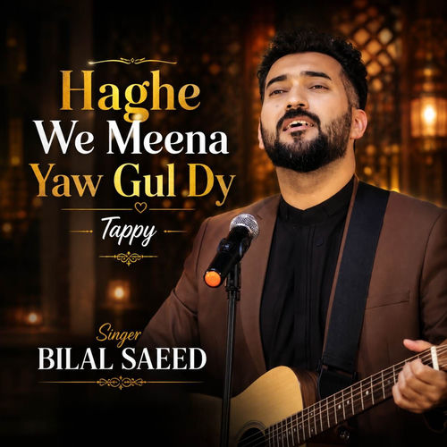 Haghe We Meena Yaw Gul Dy