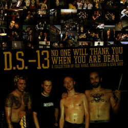 No One Will Thank You When You Are Dead...