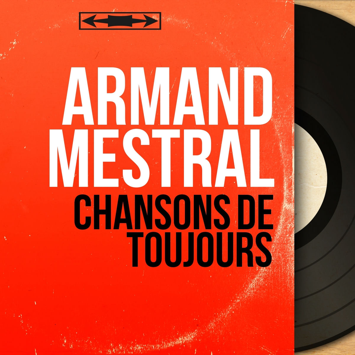 Album cover of Chansons de toujours (Mono Version)