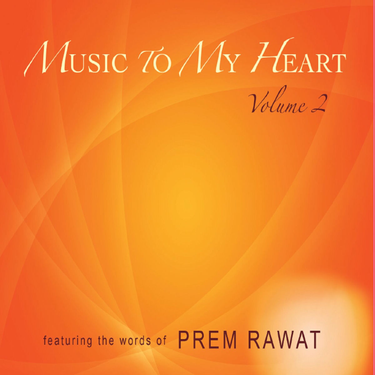 Album cover of Music To My Heart Volume 2