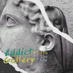 Cover of Addict of the Gallery