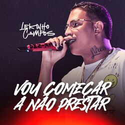 Cover of Vou Começar a Não Prestar (Cover)