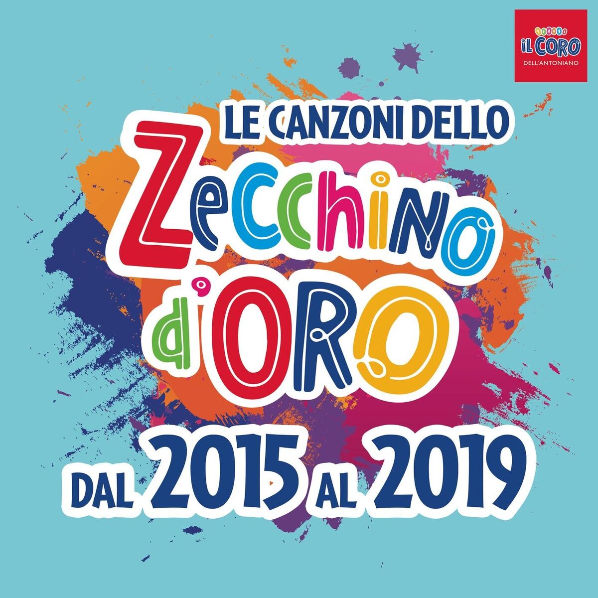 Album cover of Le canzoni dello Zecchino d'oro dal 2015 al 2019