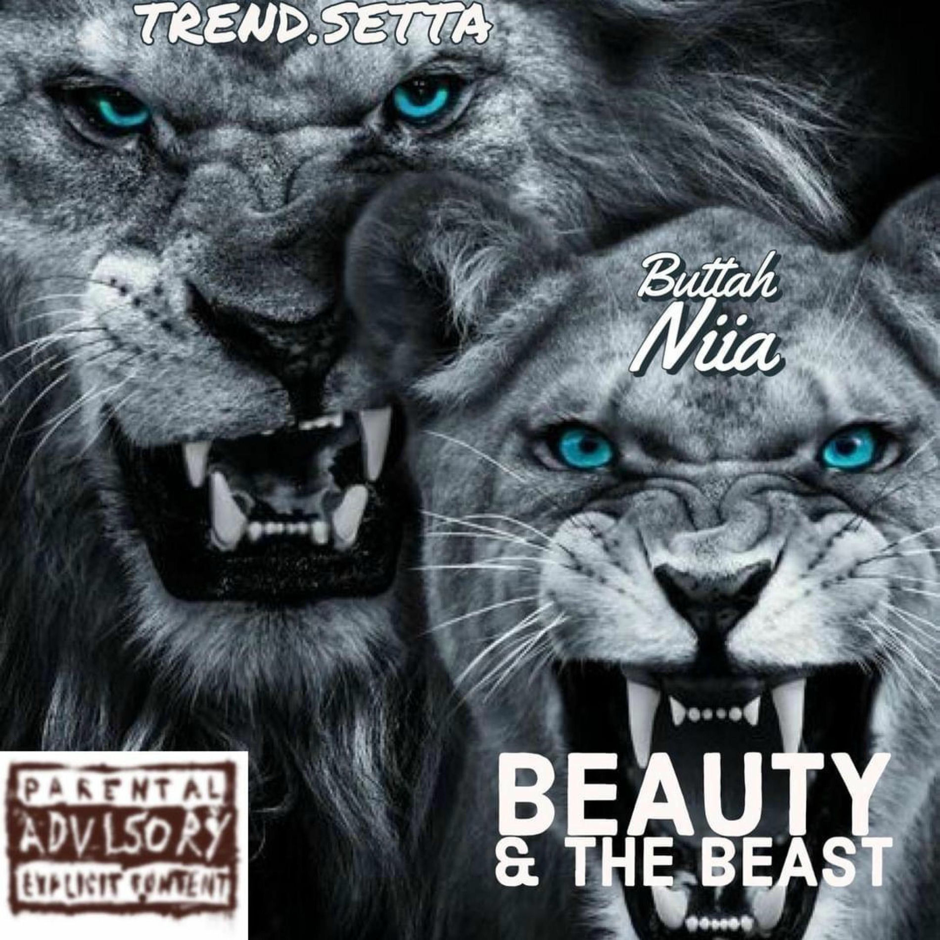 Buttah Niia - Beauty & The Beast | Deezer