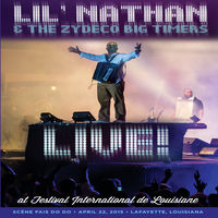 洋楽 LIL NUTTZ Lil' Nathan & The Zydeco Big Timers: albums, songs, concerts | Deezer