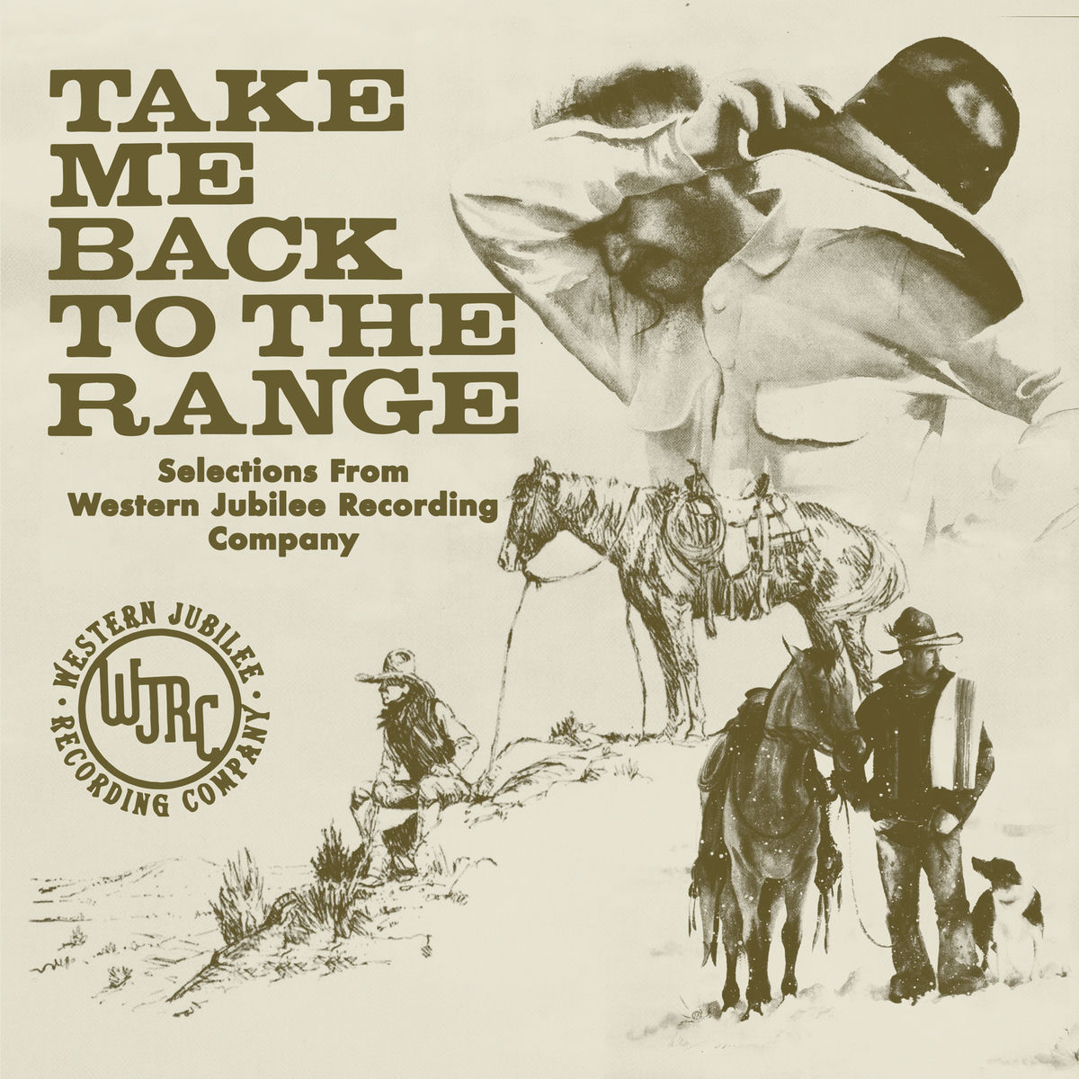 Album cover of Take Me Back to the Range: Selections from Western Jubilee Recording Company
