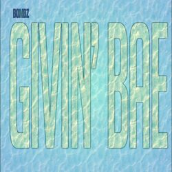 Cover of Givin’ bae