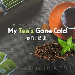 Cover of My Tea's Gone Cold Drill