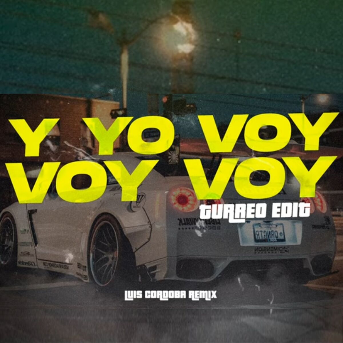 Album cover of Y Yo Voy Voy Voy (Turreo Edit)