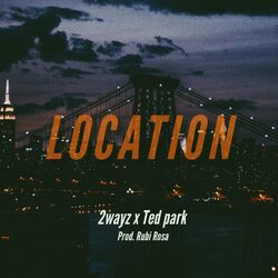 Cover of Location (feat. TedPark)
