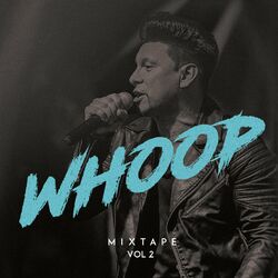 Cover of Whoop MixTape, Vol. 2