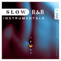 Slow R&b Instrumentals, Vol. 1 (Sensual Session)
