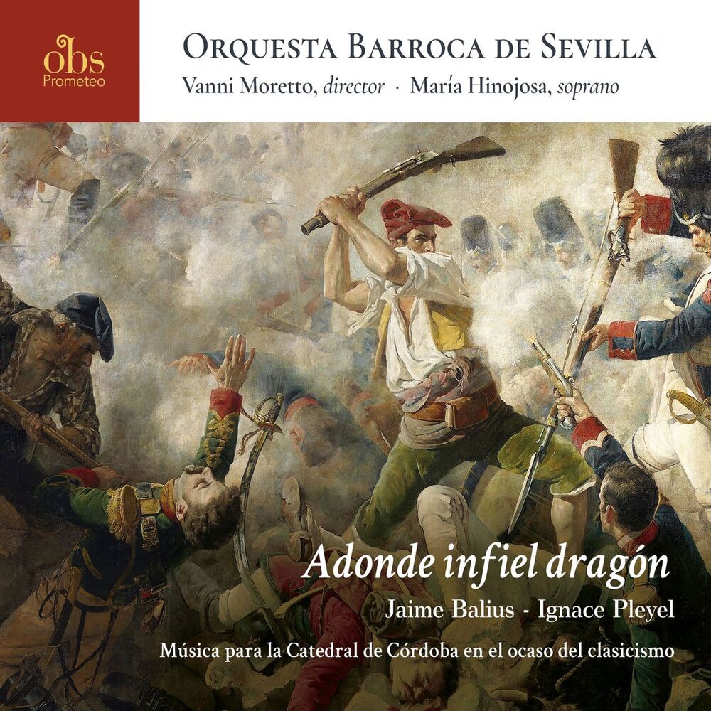 Picture of Adonde infiel dragón. Jaime Balius - Ignace Pleyel. Música para la Catedral de Córdoba en el ocaso del clasicismo