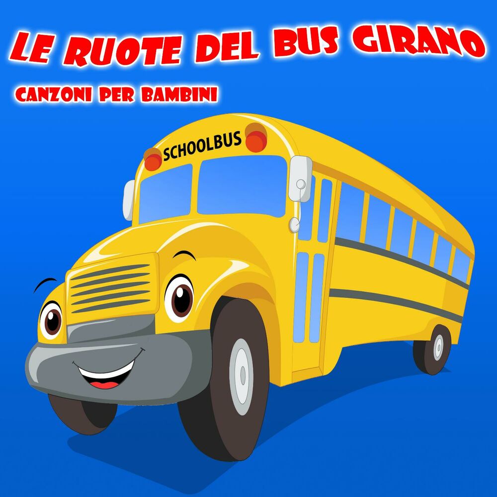 Picture of Le Ruote Del Bus Girano - Canzoni Per Bambini