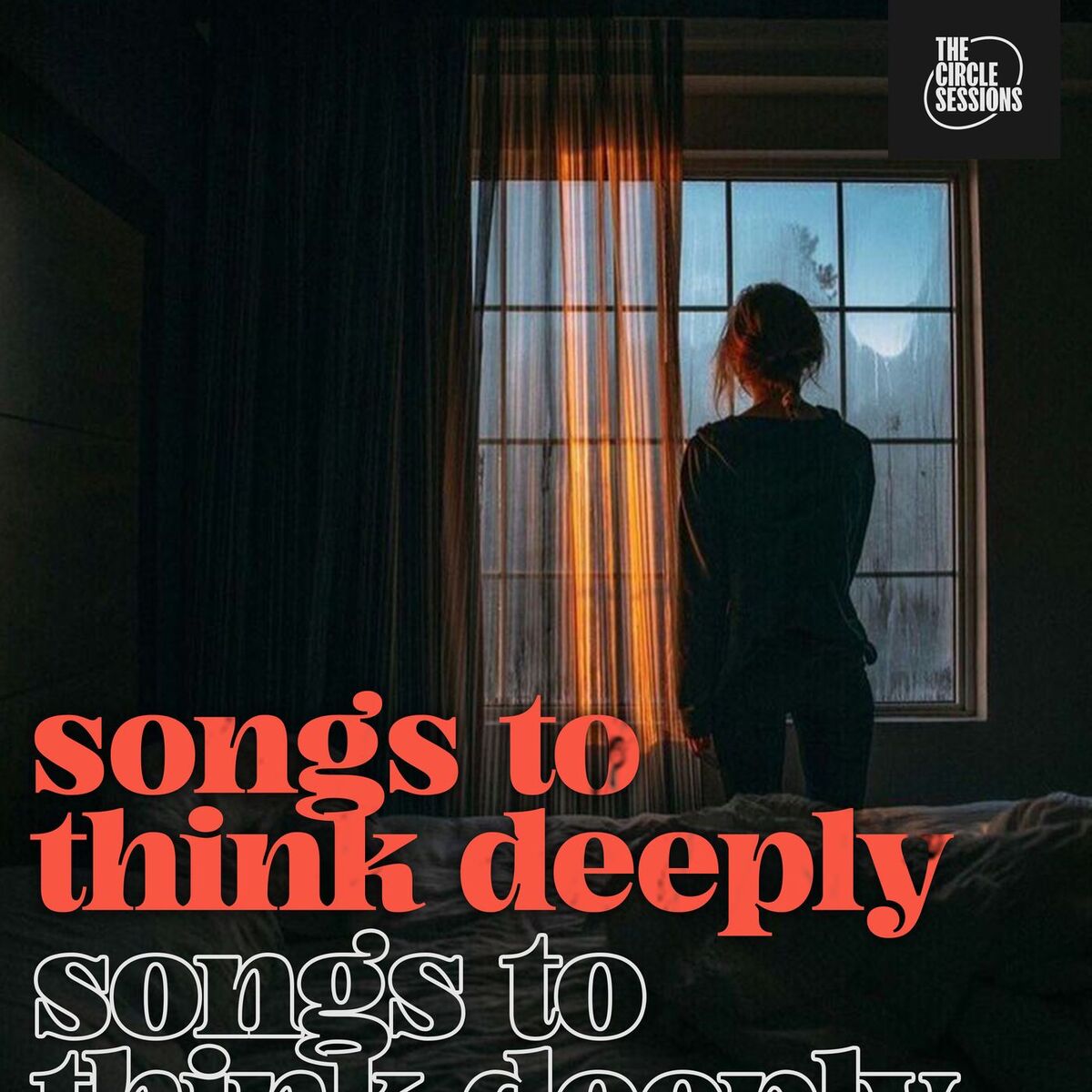 Album cover of songs to think deeply by The Circle Sessions