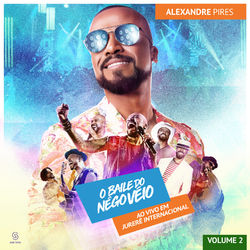 Cover of O Baile do Nego Véio Ao Vivo Em Jurerê Internacional, Vol. II