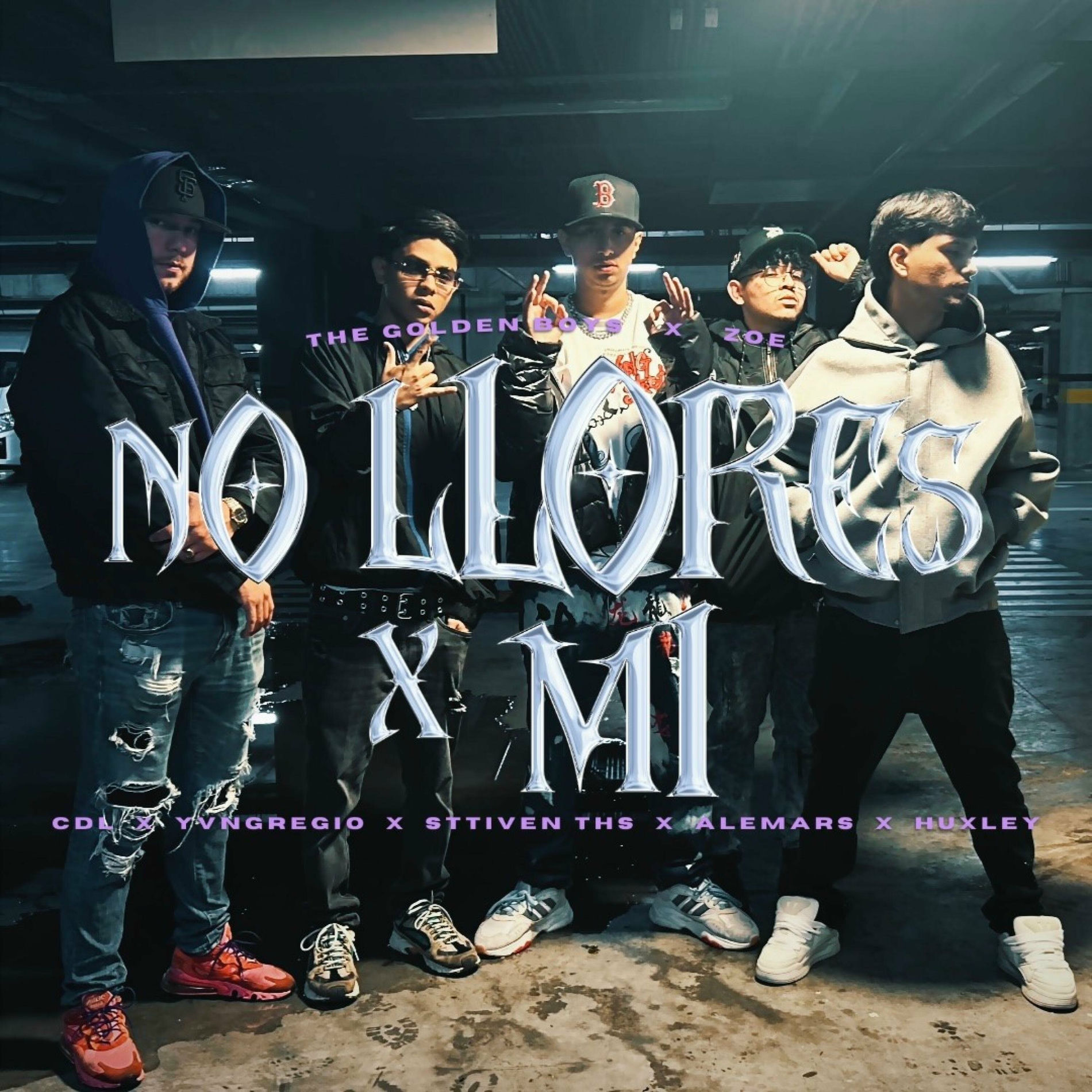 Album cover of NO LLORES X MI (feat. CDL OFICIAL, YvngRegio, Sttiven THS, HUXLEY & ALEMARS)