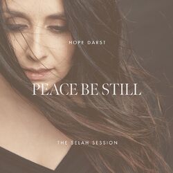 Cover of Peace Be Still (The Selah Session)