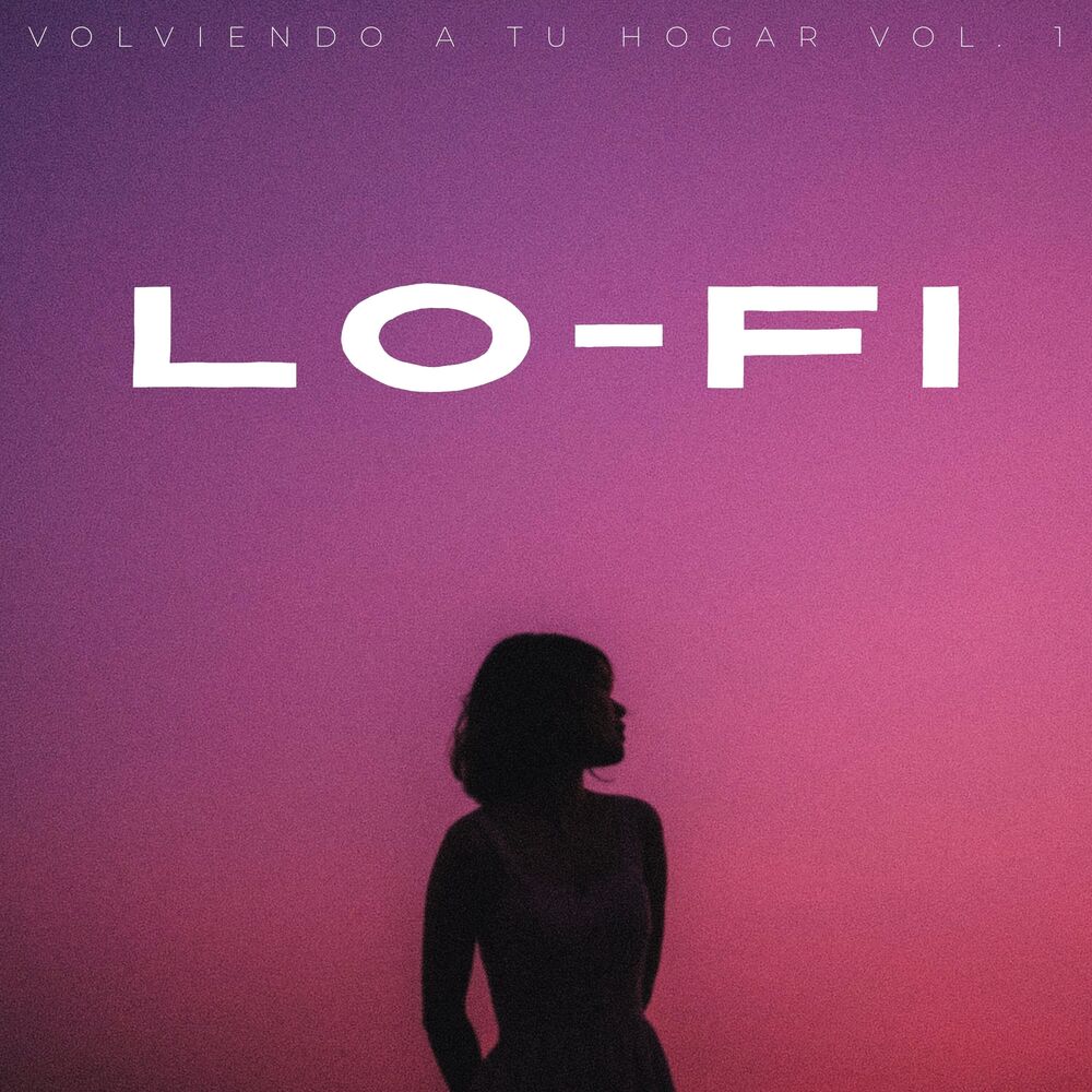 Picture of Lofi: Volviendo A Tu Hogar Vol. 1