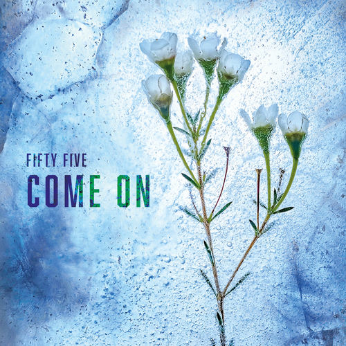  Fifty Five - Come On (2025) 