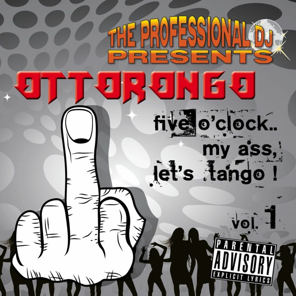 Picture of Five O'clock My Ass... Let's Tango, Vol. 1