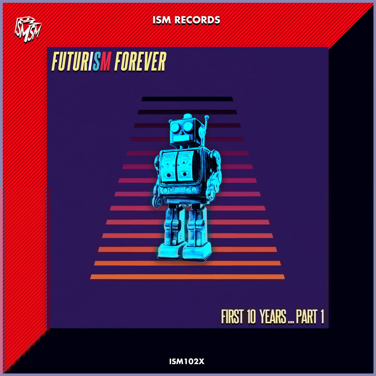 Album cover of Futurism Forever: First 10 Years, Pt. 1