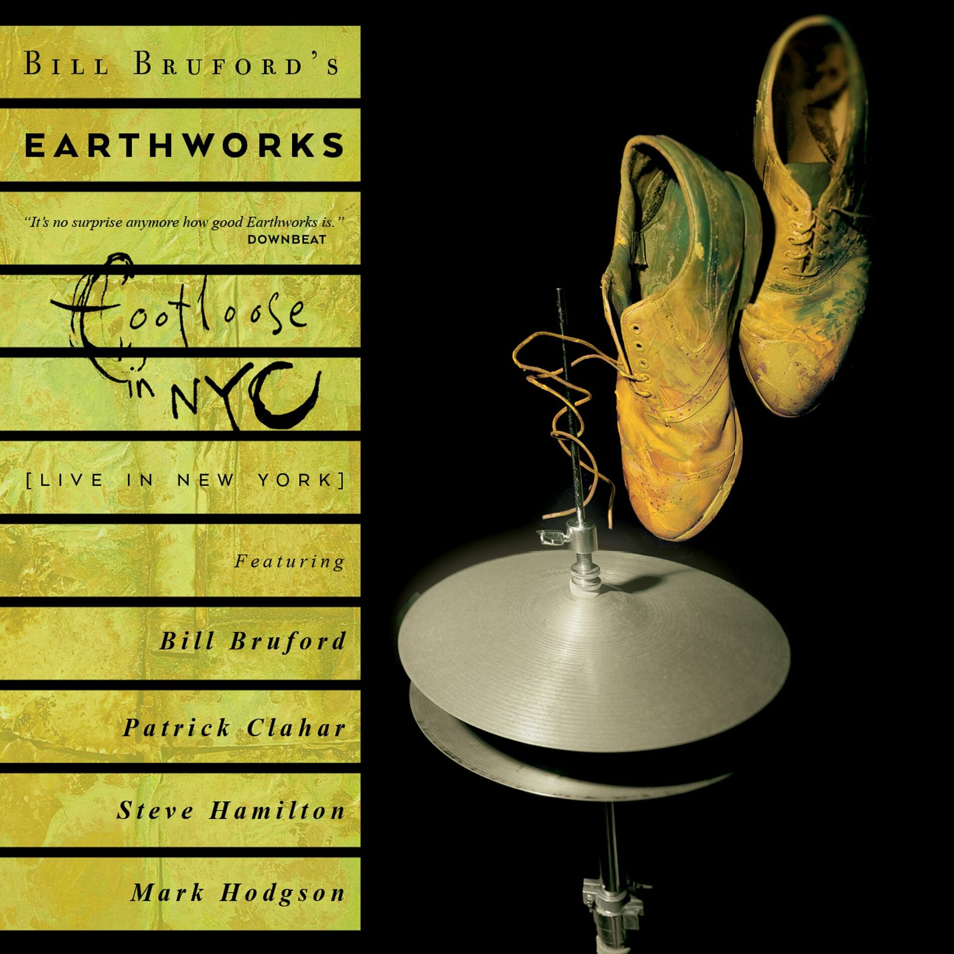 Bill Bruford&rsquo;s Earthworks - Footloose in NYC (Live In New York 