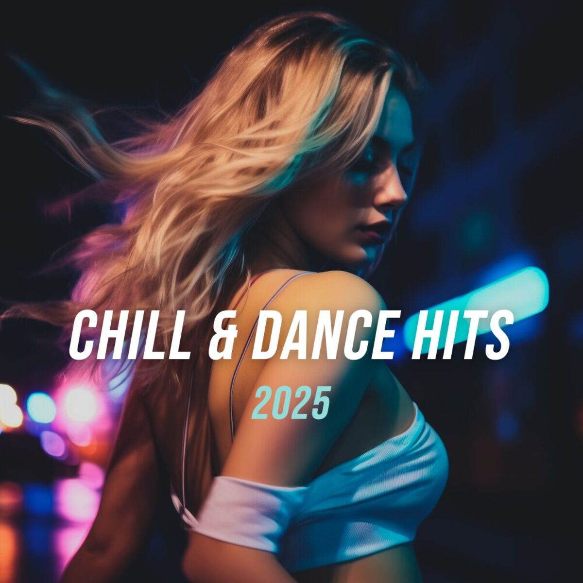 Album cover of Chill & Dance Hits 2025