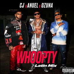 Cover of Whoopty (Latin Mix) [feat. Anuel AA and Ozuna]