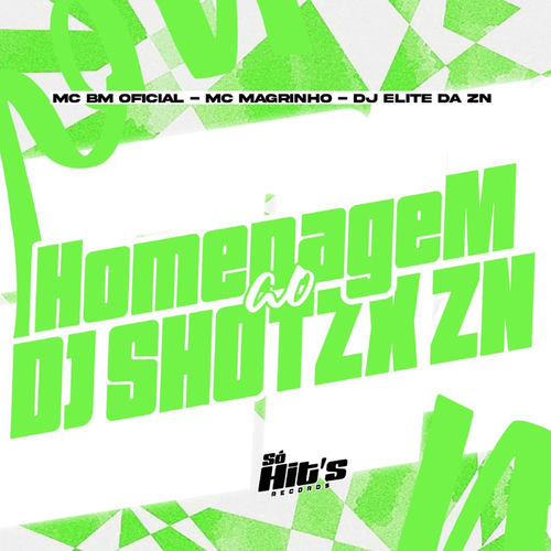 Homenagem ao DJ SHOTZX ZN