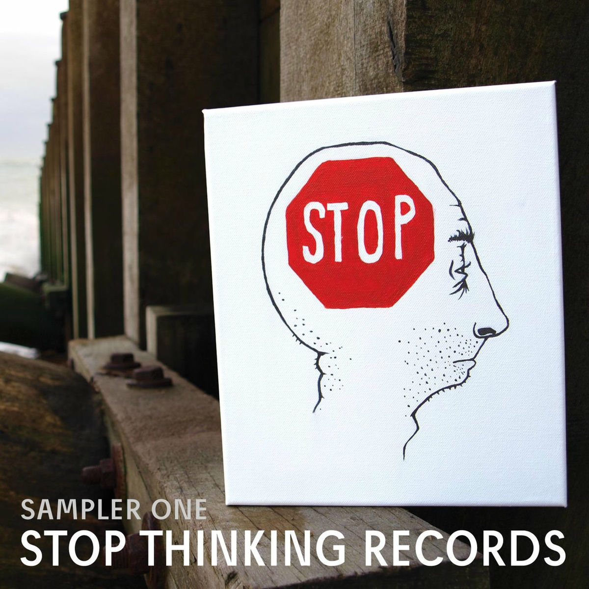 Album cover of Stop Thinking Records: Sampler One